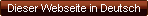 Dieser Webseite in Deutsch